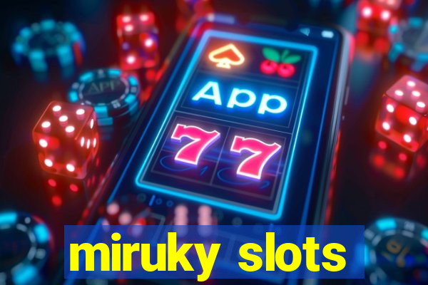 miruky slots